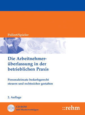 Buchcover Die Arbeitnehmerüberlassung in der betrieblichen Praxis | Dirk Pollert | EAN 9783807300603 | ISBN 3-8073-0060-0 | ISBN 978-3-8073-0060-3