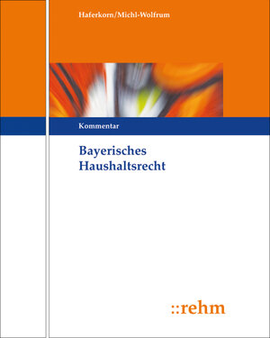 Buchcover Bayerisches Haushaltsrecht | Michael Haferkorn | EAN 9783807305004 | ISBN 3-8073-0500-9 | ISBN 978-3-8073-0500-4