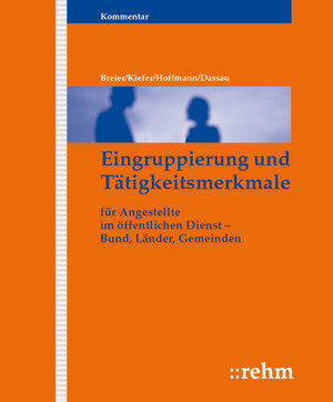 Buchcover Eingruppierung und Tätigkeitsmerkmale | Alfred Breier | EAN 9783807305141 | ISBN 3-8073-0514-9 | ISBN 978-3-8073-0514-1