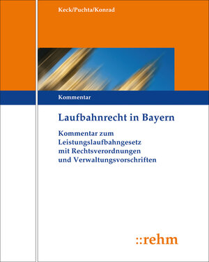 Buchcover Laufbahnrecht in Bayern | Theodor Keck | EAN 9783807305424 | ISBN 3-8073-0542-4 | ISBN 978-3-8073-0542-4