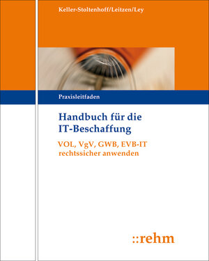Buchcover Handbuch für die IT-Beschaffung | Elisabeth Keller-Stoltenhoff | EAN 9783807305431 | ISBN 3-8073-0543-2 | ISBN 978-3-8073-0543-1