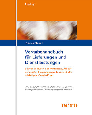Buchcover Vergabehandbuch für Lieferungen und Dienstleistungen | Rudolf Ley | EAN 9783807305714 | ISBN 3-8073-0571-8 | ISBN 978-3-8073-0571-4