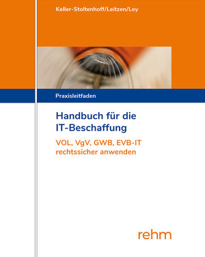 Buchcover Handbuch für die IT-Beschaffung | Elisabeth Keller-Stoltenhoff | EAN 9783807321523 | ISBN 3-8073-2152-7 | ISBN 978-3-8073-2152-3