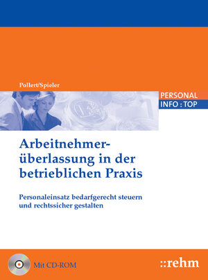 Buchcover Die Arbeitnehmerüberlassung in der betrieblichen Praxis | Dirk Pollert | EAN 9783807322384 | ISBN 3-8073-2238-8 | ISBN 978-3-8073-2238-4