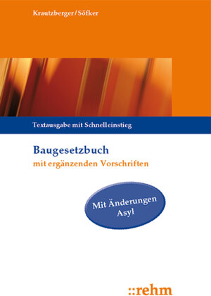 Buchcover Baugesetzbuch mit ergänzenden Vorschriften | Michael Krautzberger | EAN 9783807325569 | ISBN 3-8073-2556-5 | ISBN 978-3-8073-2556-9