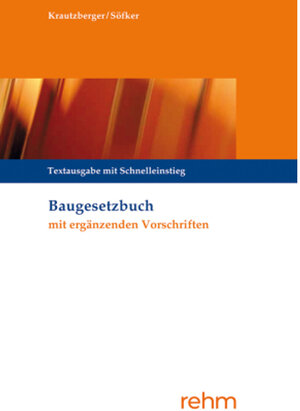 Buchcover Baugesetzbuch mit ergänzenden Vorschriften | Michael Krautzberger | EAN 9783807327648 | ISBN 3-8073-2764-9 | ISBN 978-3-8073-2764-8