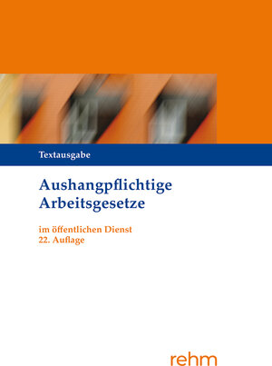 Buchcover Aushangpflichtige Arbeitsgesetze im öffentlichen Dienst  | EAN 9783807328393 | ISBN 3-8073-2839-4 | ISBN 978-3-8073-2839-3