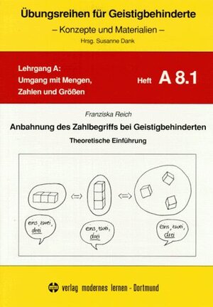 Buchcover Anbahnung des Zahlenbegriffs bei Geistigbehinderten | Franziska Reich | EAN 9783808002889 | ISBN 3-8080-0288-3 | ISBN 978-3-8080-0288-9