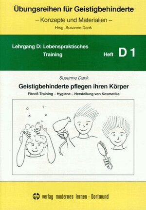 Buchcover Geistigbehinderte pflegen ihren Körper | Susanne Dank | EAN 9783808003039 | ISBN 3-8080-0303-0 | ISBN 978-3-8080-0303-9