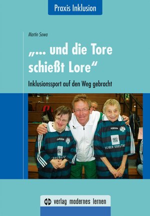 Buchcover "... und die Tore schießt Lore" | Martin Sowa | EAN 9783808007488 | ISBN 3-8080-0748-6 | ISBN 978-3-8080-0748-8