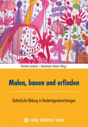 Buchcover Malen, bauen und erfinden | Christine Leutkart | EAN 9783808007679 | ISBN 3-8080-0767-2 | ISBN 978-3-8080-0767-9