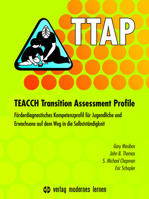 Buchcover TTAP - TEACCH Transition Assessment Profile | Gary Mesibov | EAN 9783808007877 | ISBN 3-8080-0787-7 | ISBN 978-3-8080-0787-7