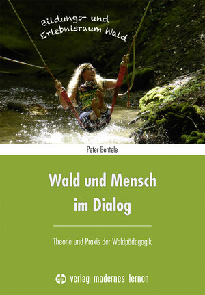 Buchcover Wald und Mensch im Dialog | Peter Bentele | EAN 9783808008690 | ISBN 3-8080-0869-5 | ISBN 978-3-8080-0869-0