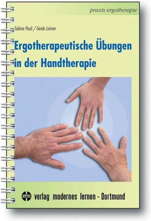 Buchcover Ergotherapeutische Übungen in der Handtherapie | Sabine Pauli | EAN 9783808008799 | ISBN 3-8080-0879-2 | ISBN 978-3-8080-0879-9