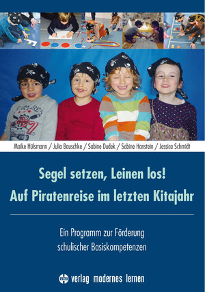 Buchcover Segel setzen, Leinen los! Auf Piratenreise im letzten Kitajahr | Maike Hülsmann | EAN 9783808008836 | ISBN 3-8080-0883-0 | ISBN 978-3-8080-0883-6