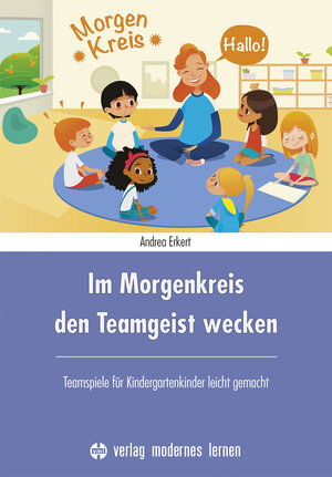 Buchcover Im Morgenkreis den Teamgeist wecken | Andrea Erkert | EAN 9783808008904 | ISBN 3-8080-0890-3 | ISBN 978-3-8080-0890-4