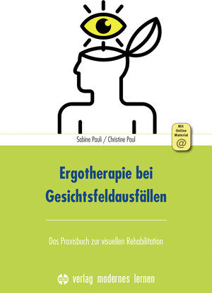 Buchcover Ergotherapie bei Gesichtsfeldausfällen | Sabine Pauli | EAN 9783808009338 | ISBN 3-8080-0933-0 | ISBN 978-3-8080-0933-8