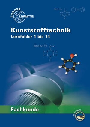 Buchcover Fachkunde Kunststofftechnik | Thomas Paus | EAN 9783808513804 | ISBN 3-8085-1380-2 | ISBN 978-3-8085-1380-4