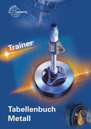 Buchcover Trainer Tabellenbuch Metall | Michael Hötger | EAN 9783808514030 | ISBN 3-8085-1403-5 | ISBN 978-3-8085-1403-0