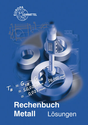 Buchcover Rechenbuch Metall / Lösungen zu 10307 | Josef Dillinger | EAN 9783808519806 | ISBN 3-8085-1980-0 | ISBN 978-3-8085-1980-6