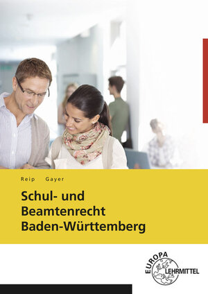 Buchcover Schul- und Beamtenrecht Baden-Württemberg | Bernhard Gayer | EAN 9783808521434 | ISBN 3-8085-2143-0 | ISBN 978-3-8085-2143-4