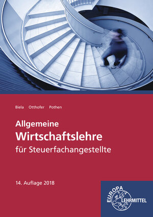 Buchcover Allgemeine Wirtschaftslehre für Steuerfachangestellte | Sven Biela | EAN 9783808524886 | ISBN 3-8085-2488-X | ISBN 978-3-8085-2488-6