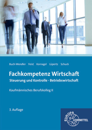 Buchcover Fachkompetenz Wirtschaft Steuerung und Kontrolle Betriebswirtschaft | Susanne Buch-Wendler | EAN 9783808526071 | ISBN 3-8085-2607-6 | ISBN 978-3-8085-2607-1