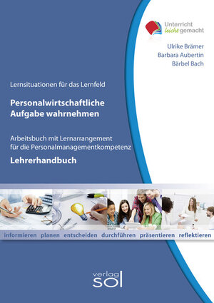Buchcover Lehrerhandbuch Personalwirtschaftliche Aufgaben wahrnehmen | Barbara Aubertin | EAN 9783808527627 | ISBN 3-8085-2762-5 | ISBN 978-3-8085-2762-7