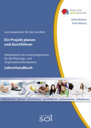 Buchcover Lehrerhandbuch Ein Projekt planen und durchführen | Karin Blesius | EAN 9783808527795 | ISBN 3-8085-2779-X | ISBN 978-3-8085-2779-5