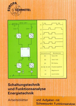 Arbeitsblätter Schaltungstechnik und Funktionsanalyse Energietechnik. Arbeitsblätter und Aufgaben mit Schwerpunkt Funktionsanalyse