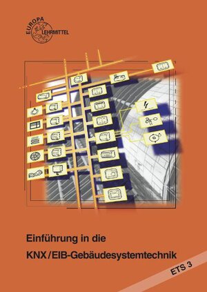 Einführung in die KNX/ EIB-Gebäudesystemtechnik