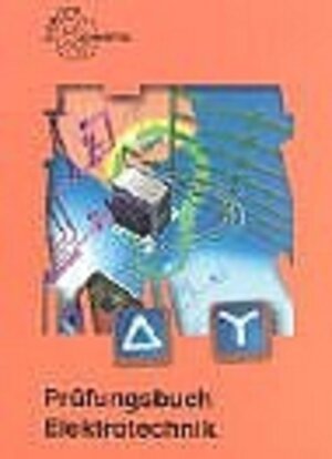 Prüfungsbuch Elektrotechnik