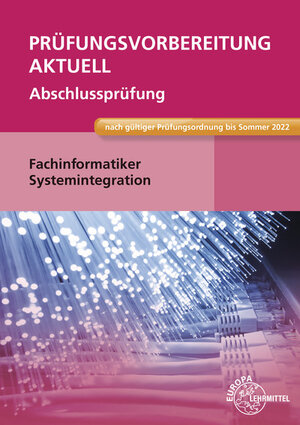 Buchcover Prüfungsvorbereitung aktuell - Fachinformatiker Systemintegration | Dirk Hardy | EAN 9783808538197 | ISBN 3-8085-3819-8 | ISBN 978-3-8085-3819-7
