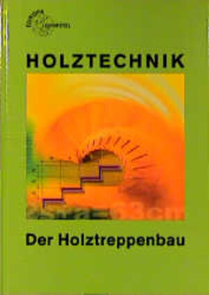 Buchcover Der Holztreppenbau | Walter Ehrmann | EAN 9783808541036 | ISBN 3-8085-4103-2 | ISBN 978-3-8085-4103-6