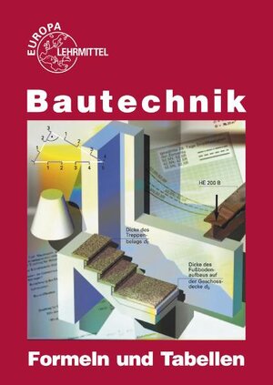 Bautechnik. Formeln und Tabellen