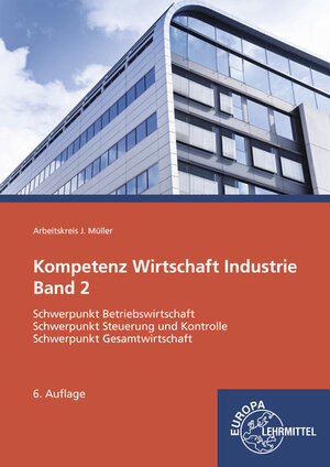 Buchcover Kompetenz Wirtschaft Industrie Band 2 | Stefan Felsch | EAN 9783808542880 | ISBN 3-8085-4288-8 | ISBN 978-3-8085-4288-0
