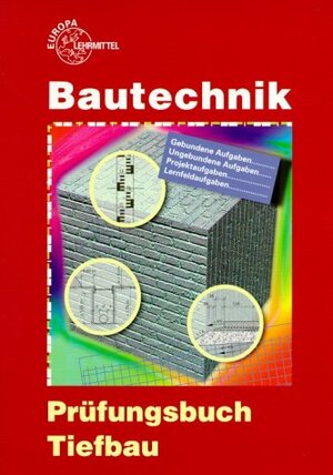 Prüfungsbuch Tiefbau. (Lernmaterialien)