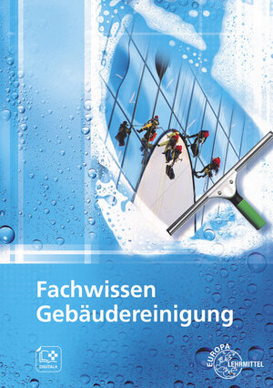 Buchcover Fachwissen Gebäudereinigung | Matthias Böhme | EAN 9783808544938 | ISBN 3-8085-4493-7 | ISBN 978-3-8085-4493-8