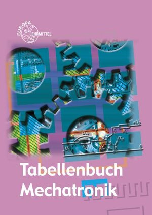 Buchcover Tabellenbuch Mechatronik | Karl Schilling | EAN 9783808545058 | ISBN 3-8085-4505-4 | ISBN 978-3-8085-4505-8
