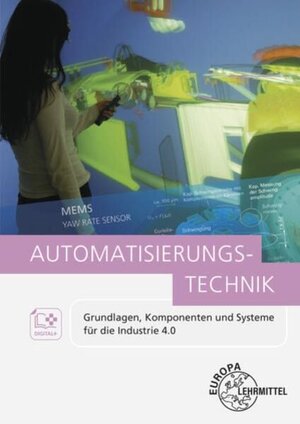 Buchcover Automatisierungstechnik | Dietmar Schmid | EAN 9783808551653 | ISBN 3-8085-5165-8 | ISBN 978-3-8085-5165-3