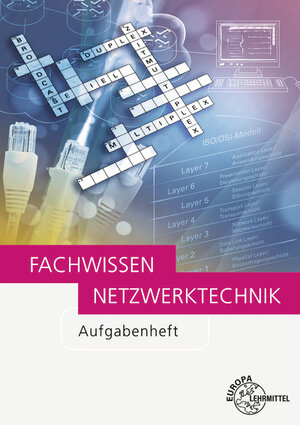 Buchcover Fachwissen Netzwerktechnik Aufgabenheft | Bernhard Hauser | EAN 9783808554111 | ISBN 3-8085-5411-8 | ISBN 978-3-8085-5411-1