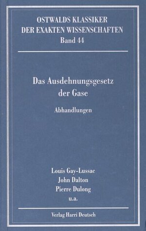 Buchcover Das Ausdehnungsgesetz der Gase (Gay-Lussac, Dalton, Dulong) | EAN 9783808554722 | ISBN 3-8085-5472-X | ISBN 978-3-8085-5472-2