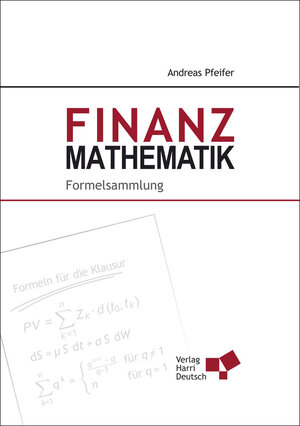 Buchcover Finanzmathematik - Formelsammlung | Andreas Pfeifer | EAN 9783808555187 | ISBN 3-8085-5518-1 | ISBN 978-3-8085-5518-7