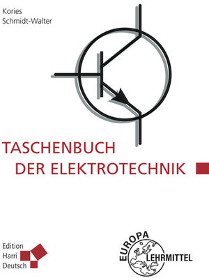 Buchcover Taschenbuch der Elektrotechnik | Ralf Rüdiger Kories | EAN 9783808558669 | ISBN 3-8085-5866-0 | ISBN 978-3-8085-5866-9
