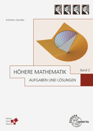 Buchcover Höhere Mathematik Aufgaben und Lösungen Band 2 | Karlheinz Spindler | EAN 9783808559543 | ISBN 3-8085-5954-3 | ISBN 978-3-8085-5954-3