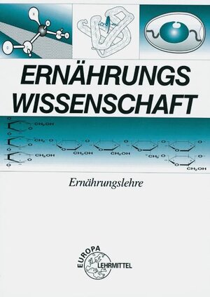 Ernährungswissenschaft. Ernährungslehre