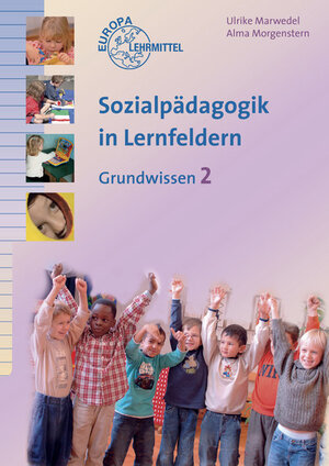 Buchcover Sozialpädagogik in Lernfeldern Grundwissen Band 2 | Ulrike Marwedel | EAN 9783808561478 | ISBN 3-8085-6147-5 | ISBN 978-3-8085-6147-8