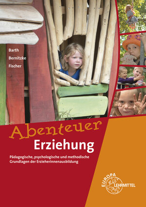 Buchcover Abenteuer Erziehung | Hans-Dietrich Barth | EAN 9783808561522 | ISBN 3-8085-6152-1 | ISBN 978-3-8085-6152-2