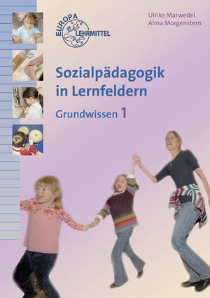 Buchcover Sozialpädagogik in Lernfeldern Grundwissen Band 1 | Ulrike Marwedel | EAN 9783808561539 | ISBN 3-8085-6153-X | ISBN 978-3-8085-6153-9