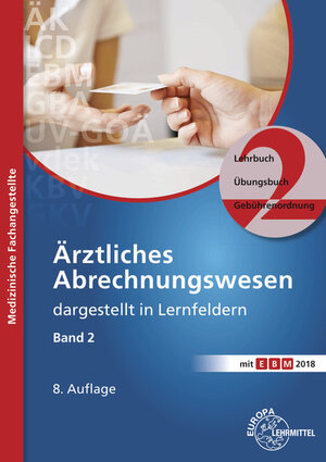Buchcover Ärztliches Abrechnungswesen dargestellt in Lernfeldern Band 2 | Susanne Nebel | EAN 9783808562284 | ISBN 3-8085-6228-5 | ISBN 978-3-8085-6228-4
